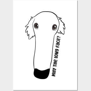 Borzoi funny pun, why the long face? Posters and Art